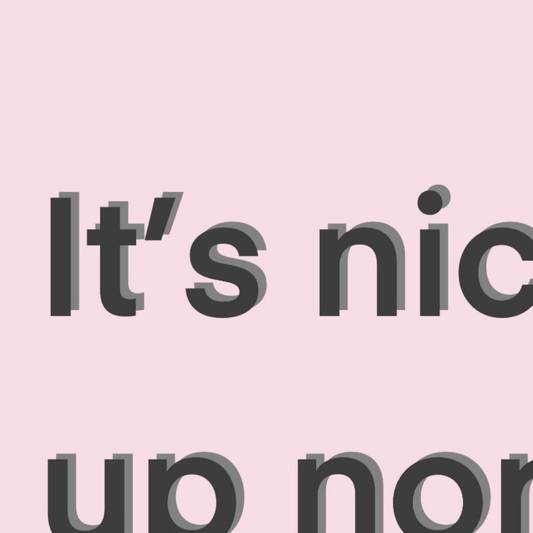 It’s Nice Up North A4 Art Print
