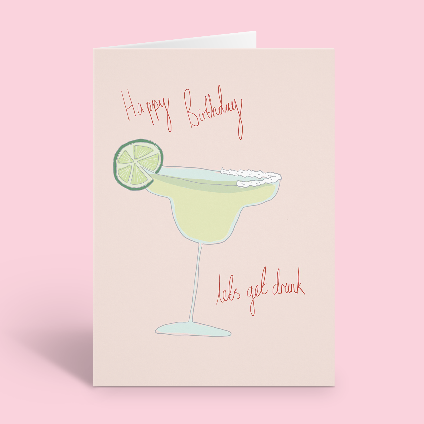 Let's Get Drunk Birthday Card