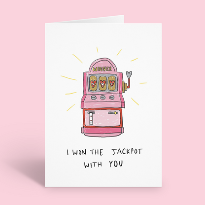 I Won The Jackpot With You Valentine’s Day Card
