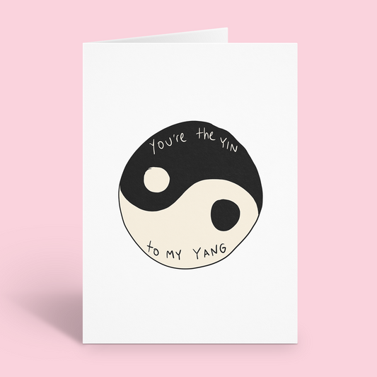 You’re The Yin to my Yang Valentine's Card