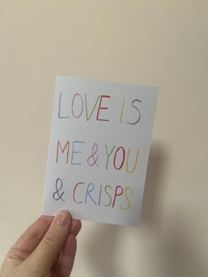 Love Is Me & You & Crisps Valentine's Day Card